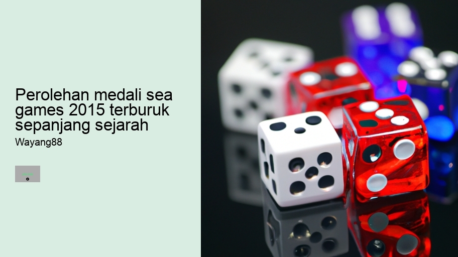 perolehan medali sea games 2015 terburuk sepanjang sejarah