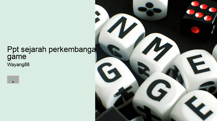 ppt sejarah perkembanga game